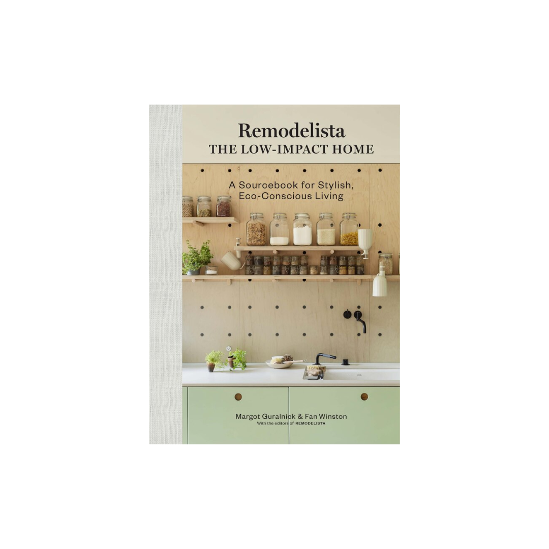 Remodelista: The Low-Impact Home