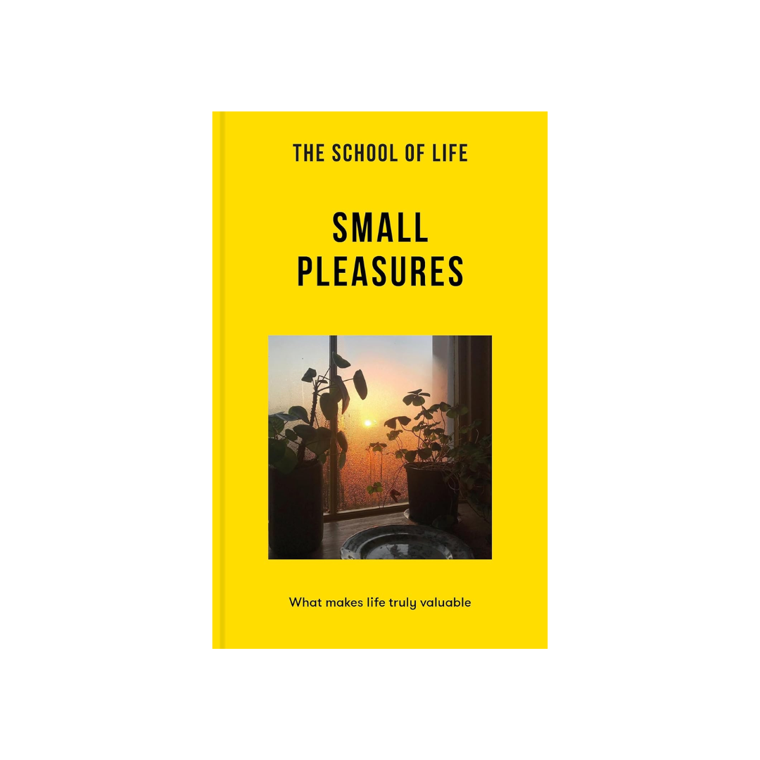 School of Life: Small Pleasures