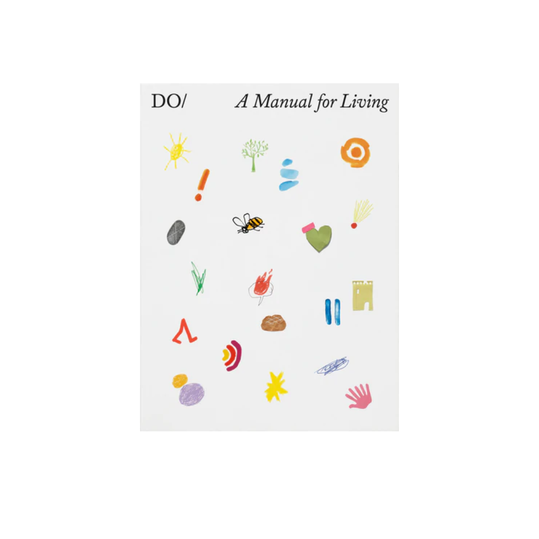 Book of Do: A Manual for Living